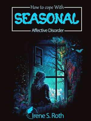 cover image of How to Cope with Seasonal Affective Disorder